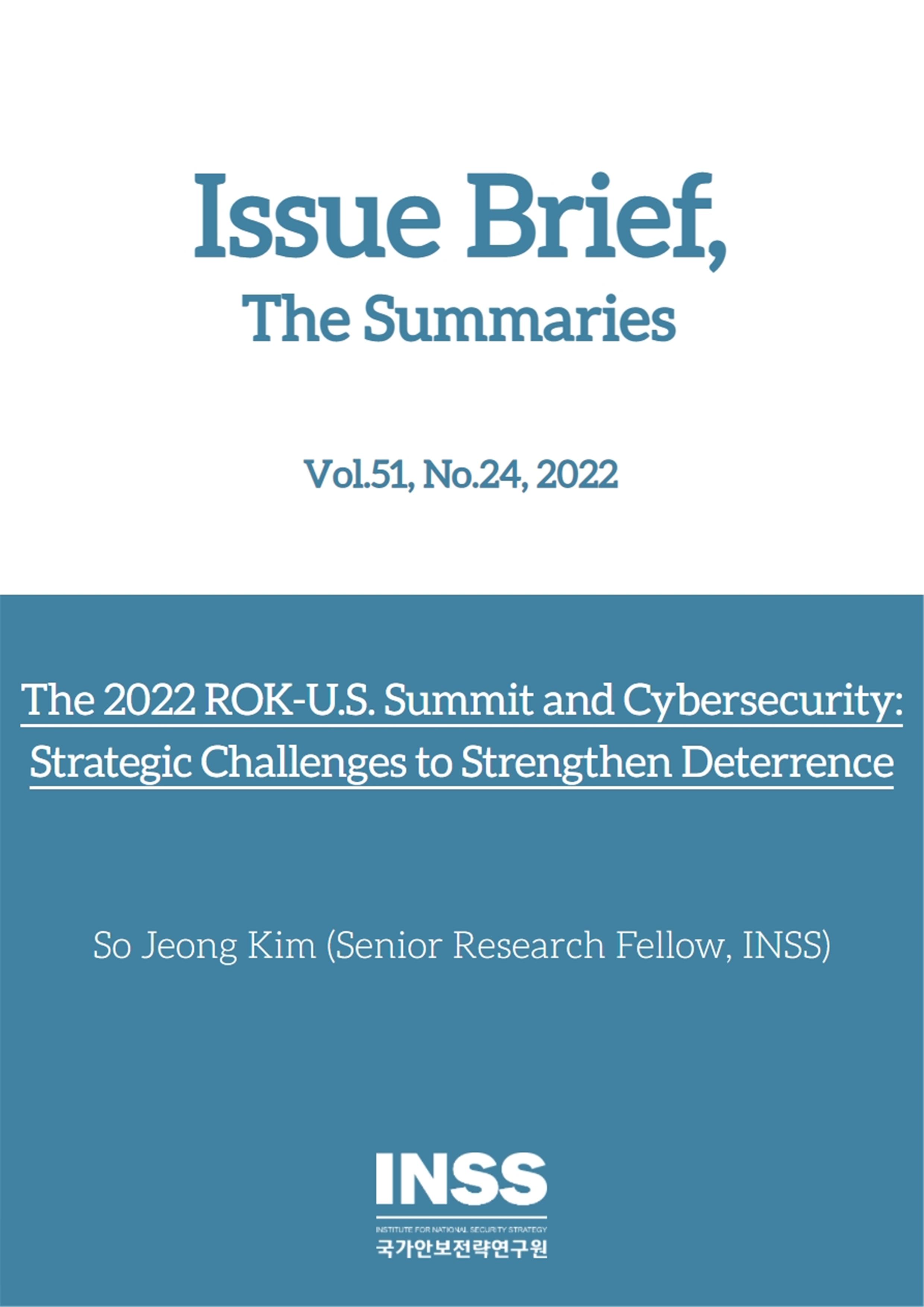 The 2022 ROK-U.S. Summit and Cybersecurity: Strategic Challenges to Strengthen Deterrence