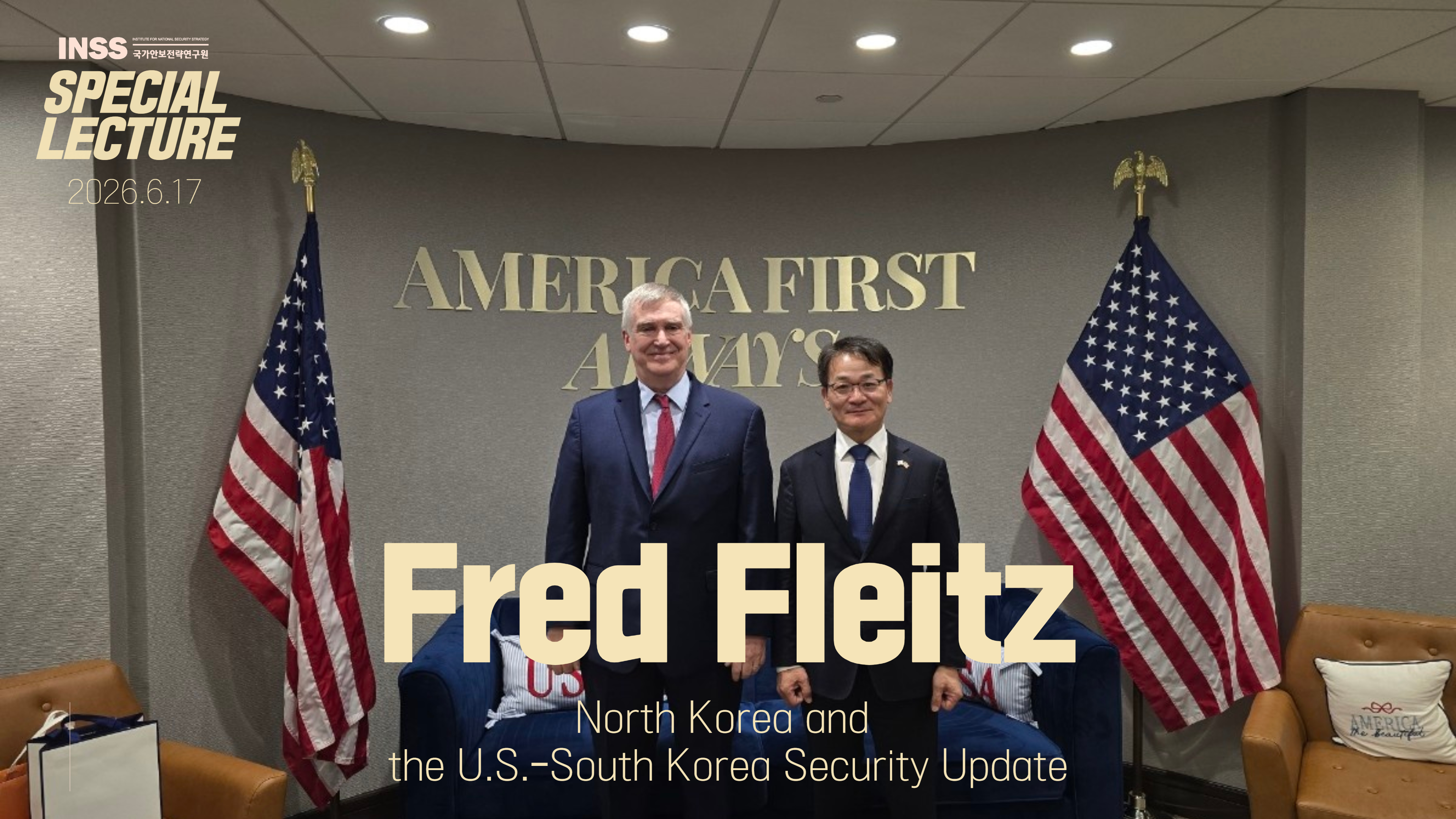 [INSS스페셜렉쳐] 프레드 플라이츠 미국우선주의연구소 부소장
